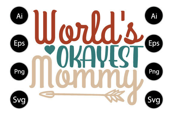 Graphics & Crafts: World s Okayest Mommy Review