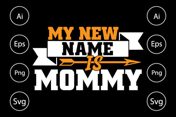 Graphics for Crafts: My New Name is Mommy Shirt