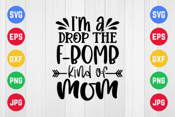 I’m a Drop the F-bomb Kind of Mom: Bold Graphics for Modern Crafts