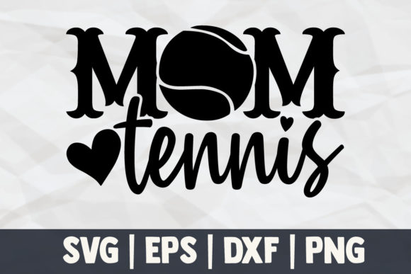 Mom Tennis Graphics for Crafts and Branding