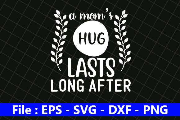 Mothers Day Graphics: A Hug That Lasts in Crafts