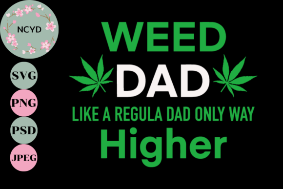 Weed Dad Graphics: Crafting Visuals for Crafts