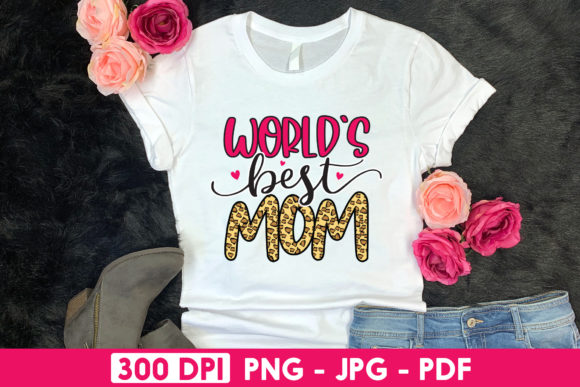 World’s Best Mom: Premium Graphics for Crafts